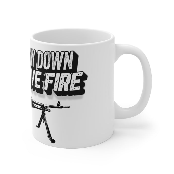 LIVE, LAUGH, LAYDOWN SUPPRESSIVE FIRE - Mug 11oz